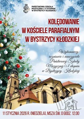 KOLĘDOWANIE W KOŚCIELE PARAFIALNYM W BYSTRZYCY KŁODZKIEJ