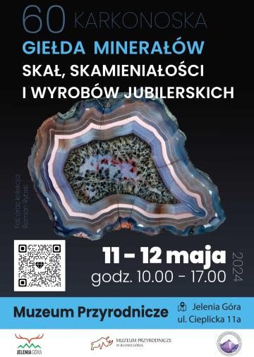 60. Karkonoska  Giełda Minerałów, Skał, Skamieniałości i Wyrobów Jubilerskich